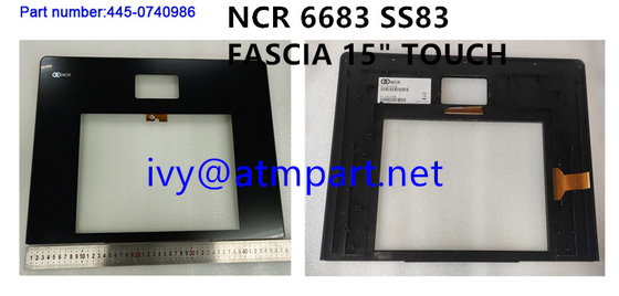 Selfserv83 Fascia15 Touch Assy NCR ATM Parts 445-0740986 NCR SS83 15 นิ้วหน้าจอสัมผัส Fascia 4450740986